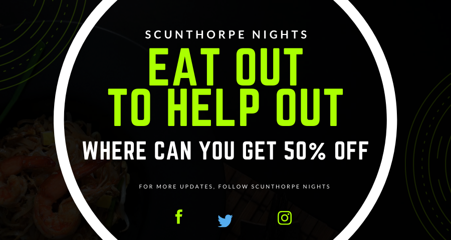 EAT OUT TO HELP OUT // NORTH LINCS