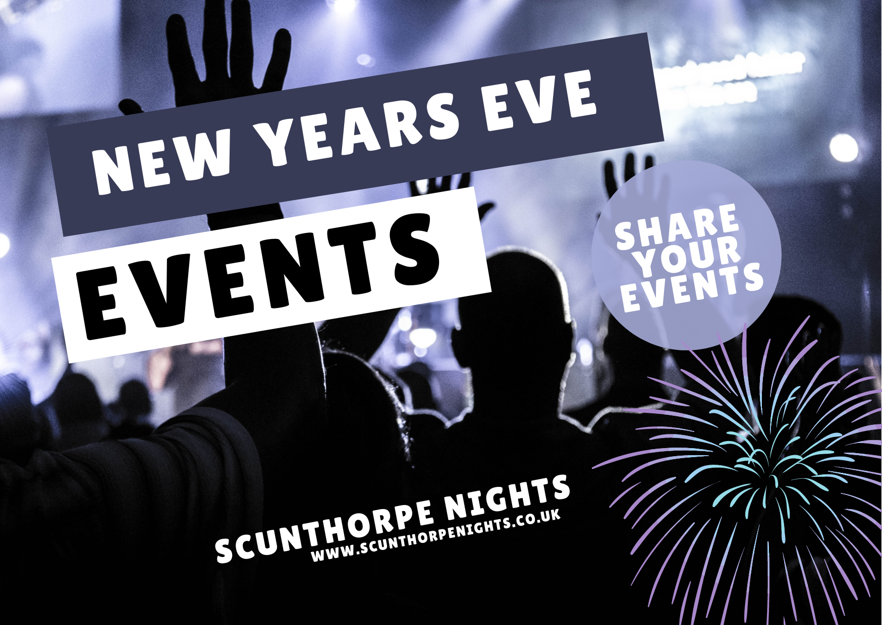 New Years Eve Events // Scunthorpe