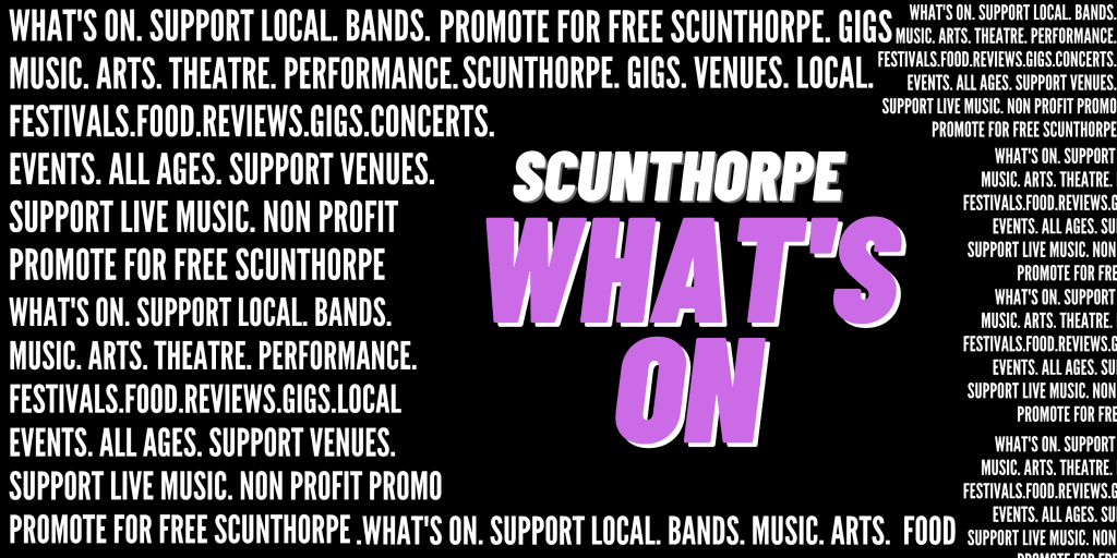 Updated: Scunthorpe What’s On February&nbsp;2022