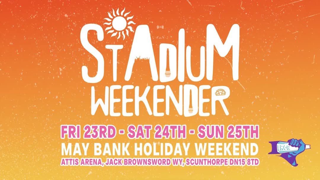 Tickets Online Now! // May Bank Holiday Stadium Weekender