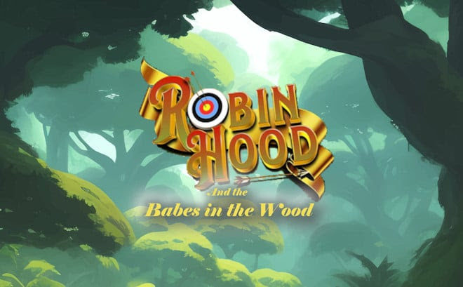 Robin Hood & The Babes In The&nbsp;Wood