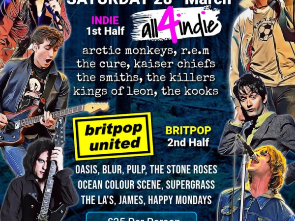 INDIE v BRITPOP NIGHT (Double Headliner) & 2 Course&nbsp;Meal